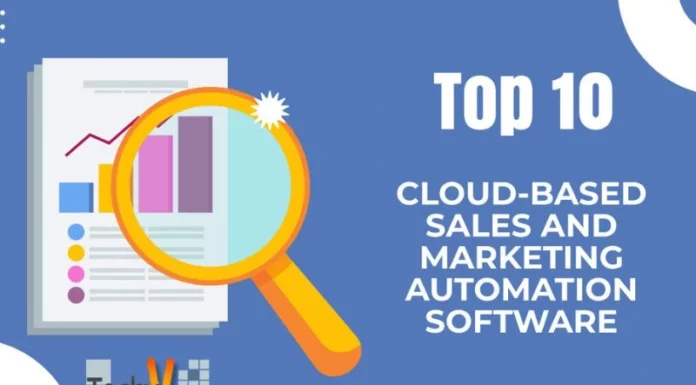 Top 10 Cloud-Based Sales And Marketing Automation Software