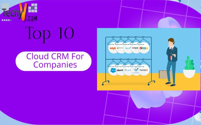 Top 10 Cloud CRM For Companies