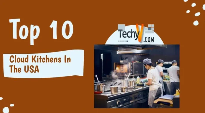 Top 10 Cloud Kitchens In The USA
