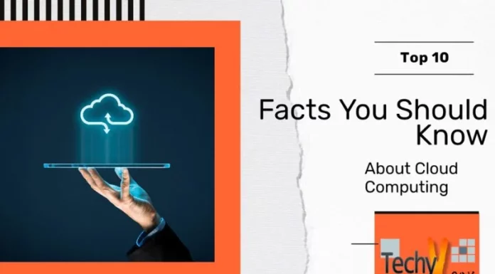 Top 10 Facts You Should Know About Cloud Computing