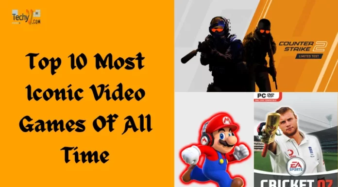 Top 10 Most Iconic Video Games Of All Time