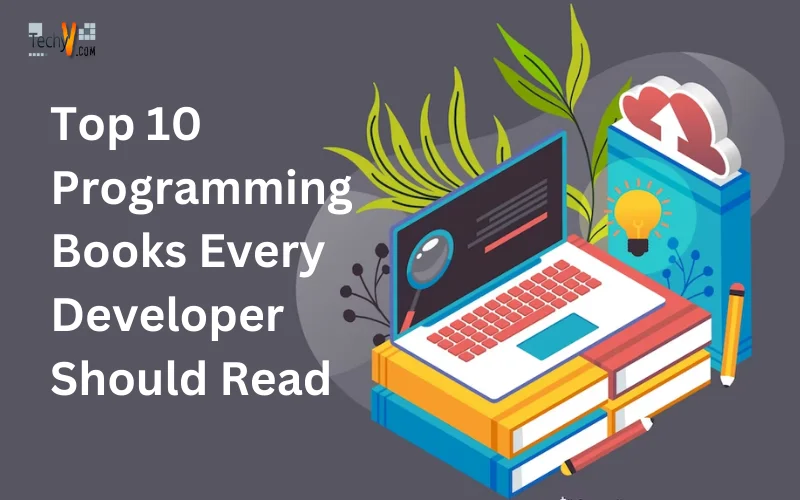 Top 10 Programming Books Every Developer Should Read
