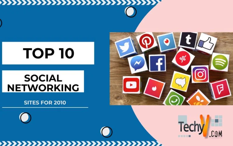 Top 10 Social Networking Sites for 2010