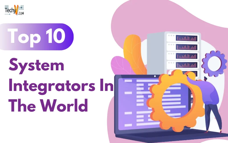 Top 10 System Integrators In The World