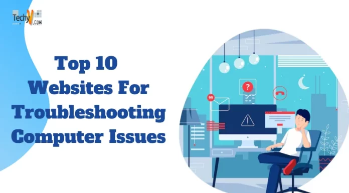 Top 10 Websites For Troubleshooting Computer Issues