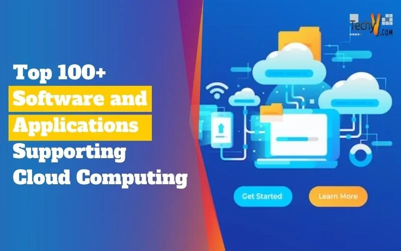 Top 100+ Software and Applications Supporting Cloud Computing