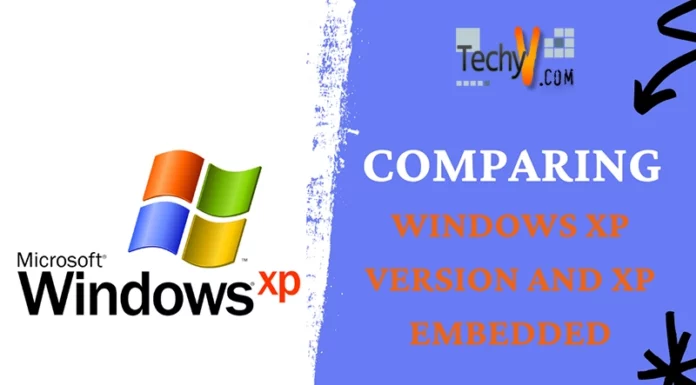 Comparing Windows XP Version and XP Embedded
