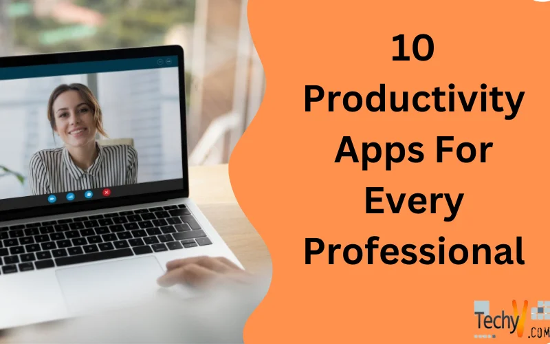 10 Productivity Apps For Every Professional