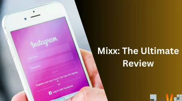 Mixx: The Ultimate Review