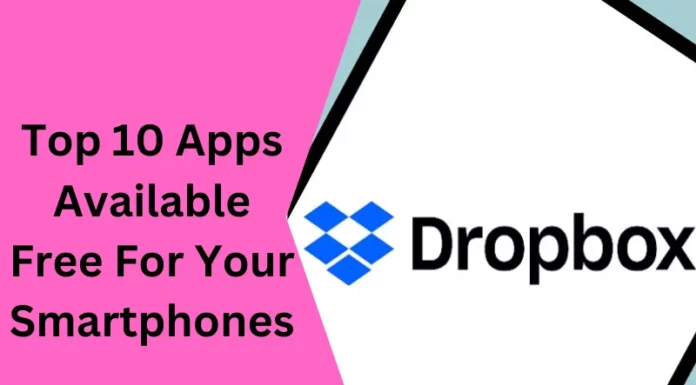 Top 10 Apps Available Free For Your Smartphones