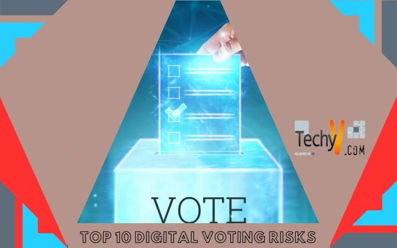 Top 10 Digital Voting Risks