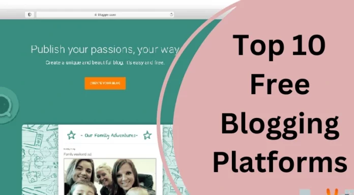 Top 10 Free Blogging Platforms