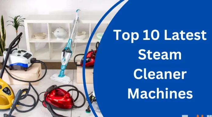 Top 10 Latest Steam Cleaner Machines