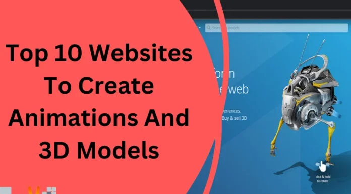 Top 10 Websites To Create Animations And 3D Models