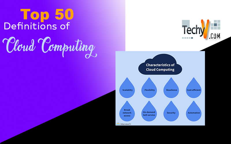 Top 50 Definitions of Cloud Computing