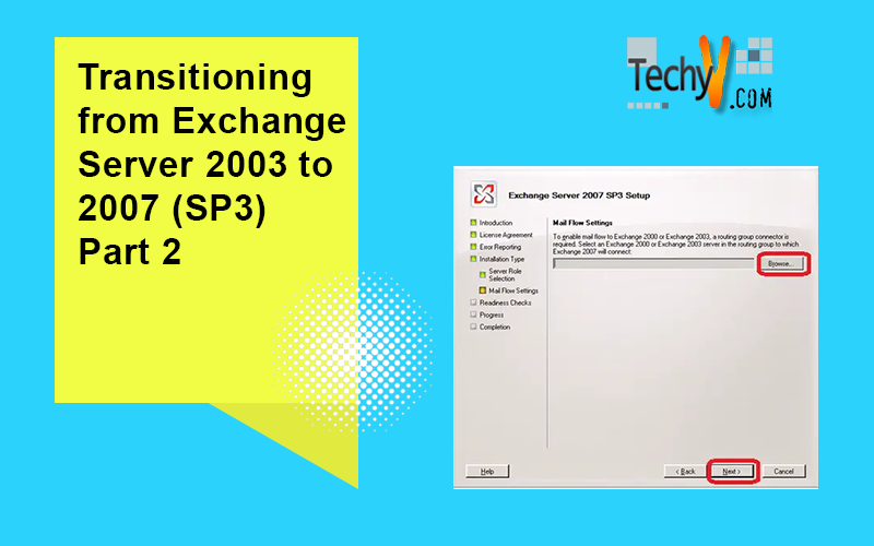 Transitioning from Exchange Server 2003 to 2007 (SP3) Part 2