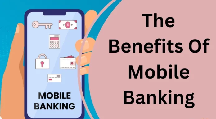 The Benefits Of Mobile Banking