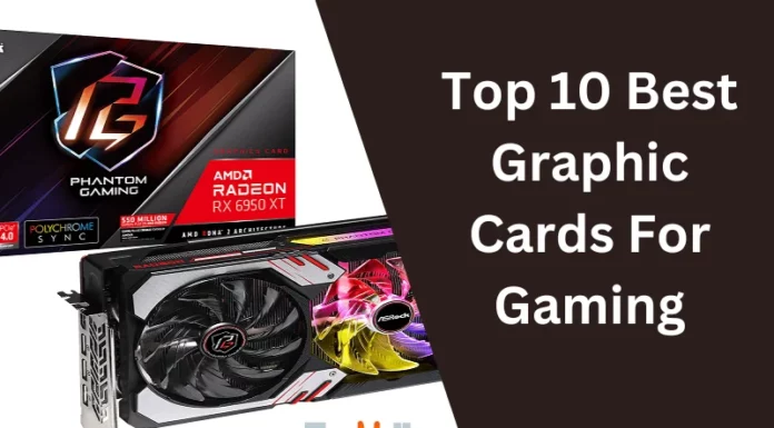 Top 10 Best Graphic Cards For Gaming