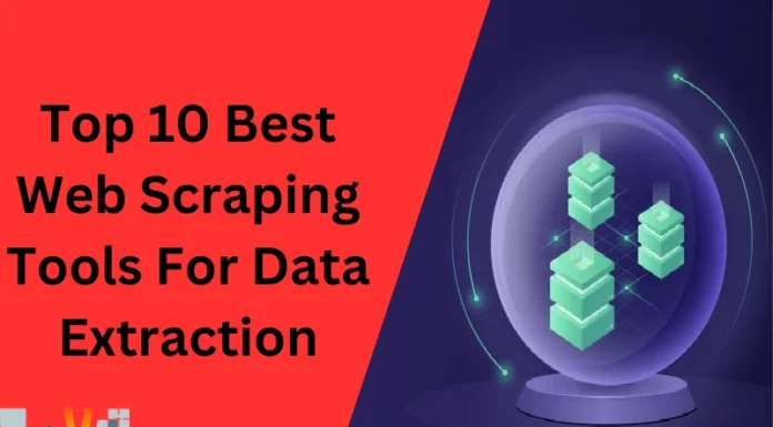 Top 10 Best Web Scraping Tools For Data Extraction