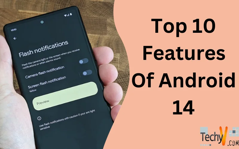 Top 10 Features Of Android 14