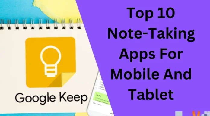 Top 10 Note-Taking Apps For Mobile And Tablet