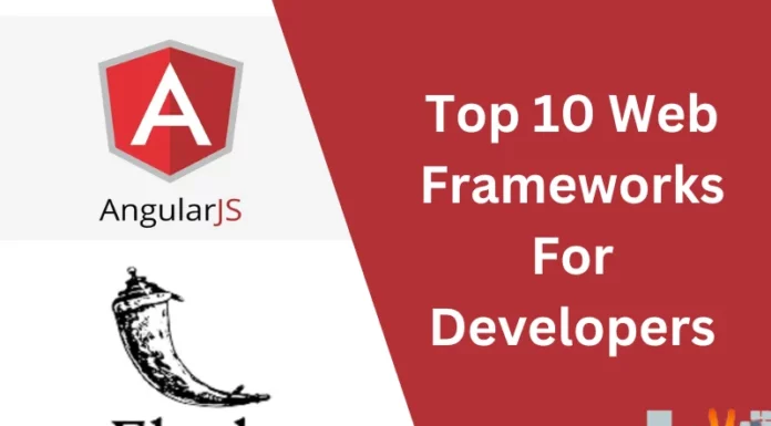 Top 10 Web Frameworks For Developers