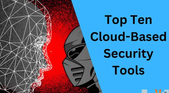 Top Ten Cloud-Based Security Tools