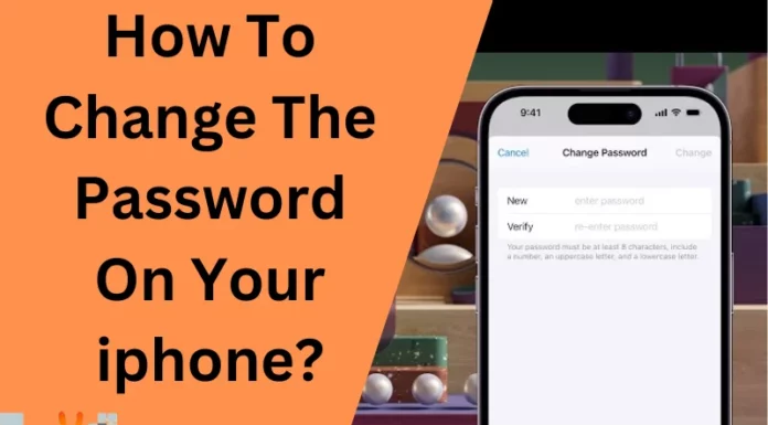 How To Change The Password On Your Iphone?
