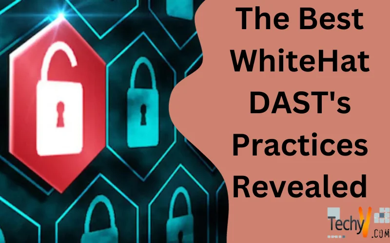 The Best WhiteHat DAST's Practices Revealed