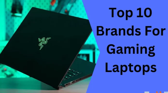Top 10 Brands For Gaming Laptops
