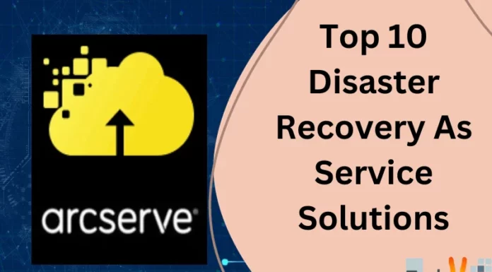 Top 10 Disaster Recovery As Service Solutions