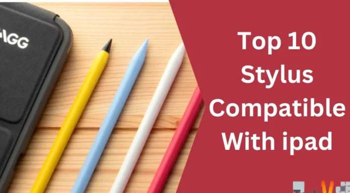 Top 10 Stylus Compatible With Ipad