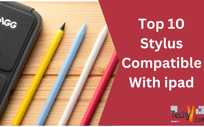 Top 10 Stylus Compatible With Ipad