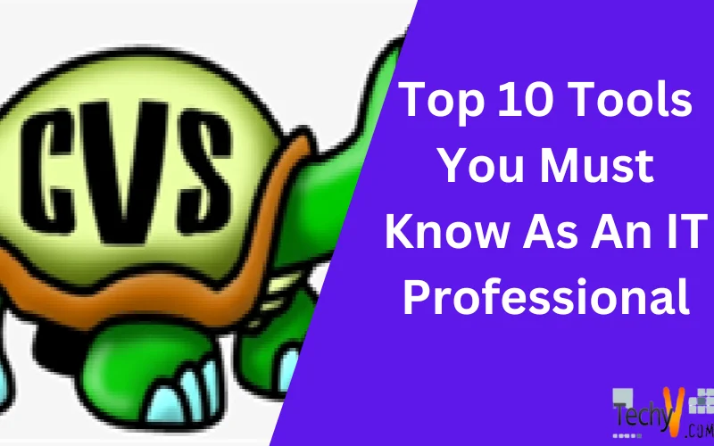 Top 10 Tools You Must Know As An IT Professional