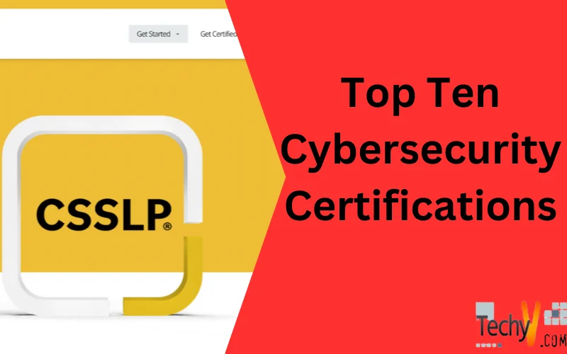 Top Ten Cybersecurity Certifications