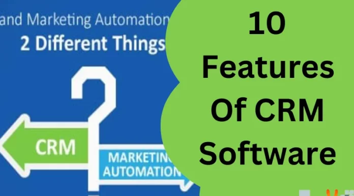 10 Features Of CRM Software