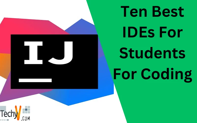 Ten Best IDEs For Students For Coding