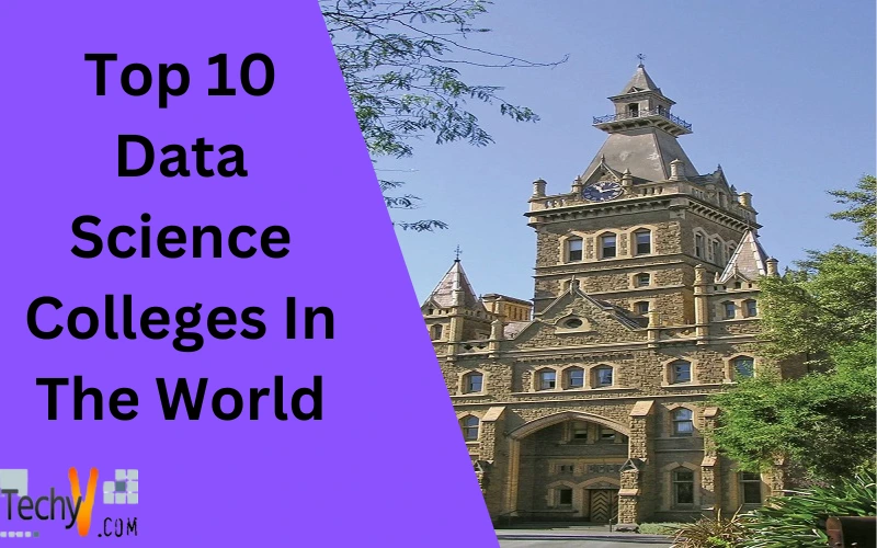 Top 10 Data Science Colleges In The World