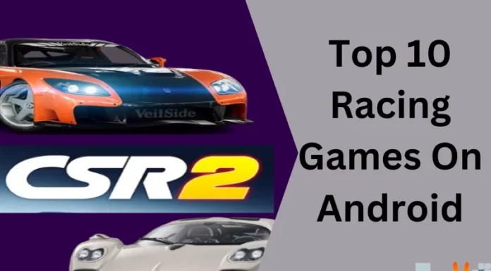 Top 10 Racing Games On Android