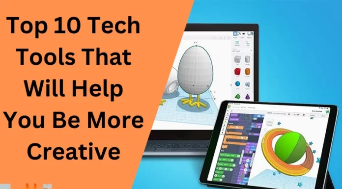 Top 10 Tech Tools That Will Help You Be More Creative