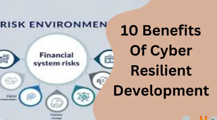 10 Benefits Of Cyber Resilient Development