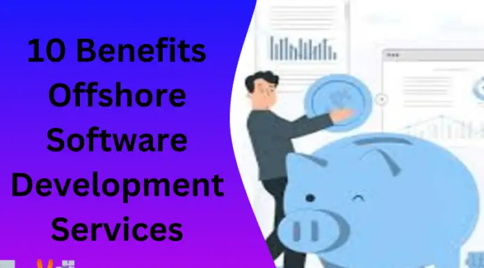 10 Benefits Offshore Software Development Services