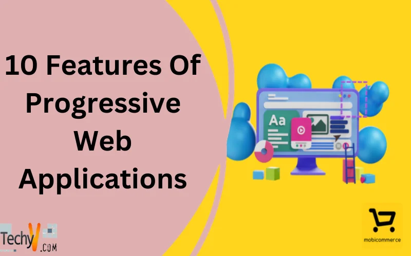 10 Features Of Progressive Web Applications