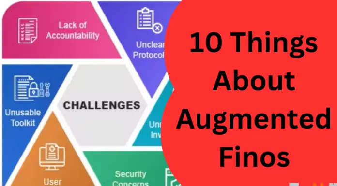 10 Things About Augmented Finos