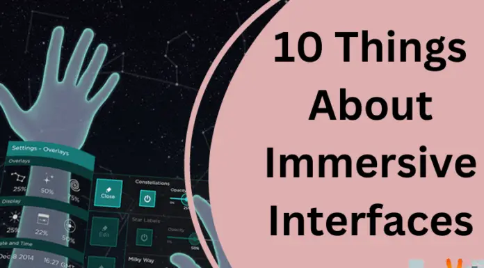 10 Things About Immersive Interfaces