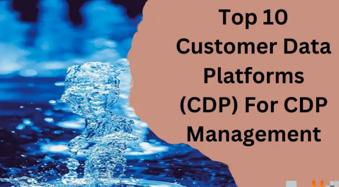 Top 10 Customer Data Platforms (CDP) For CDP Management