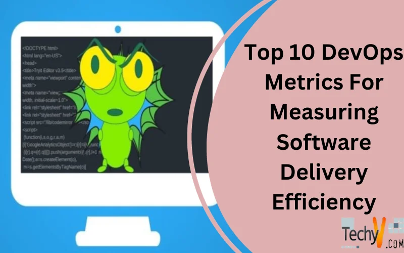 Top 10 DevOps Metrics For Measuring Software Delivery Efficiency