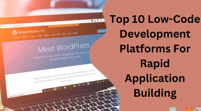 Top 10 Low-Code Development Platforms For Rapid Application Building