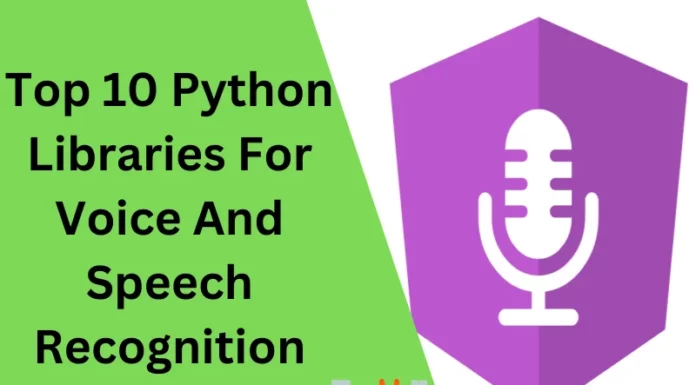 Top 10 Python Libraries For Voice And Speech Recognition
