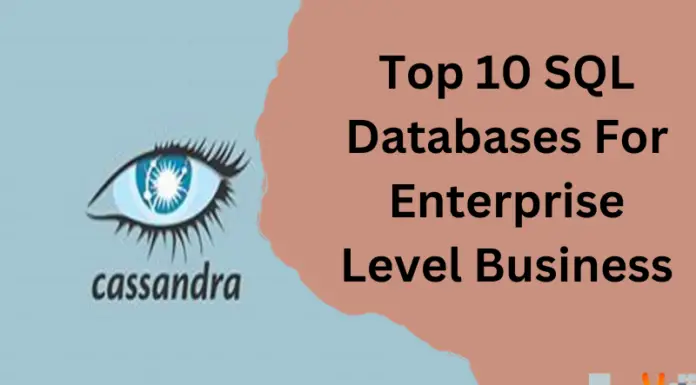Top 10 SQL Databases For Enterprise Level Business